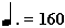 Metronome mark :160 bpm.